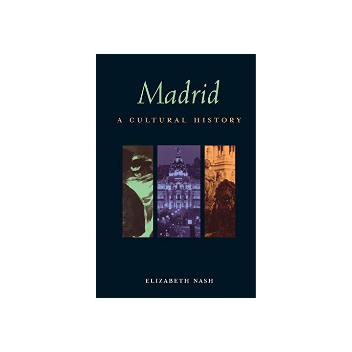 Madrid: A Cultural and Literary Companion (Cities of the Imagination)